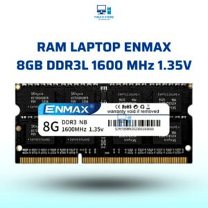 Ram laptop ENMAXX 8GB DDR3L bus 1600 MHz Memory Ram 8GB PC3L 12800s SODIMM - Bảo hành 36 tháng
