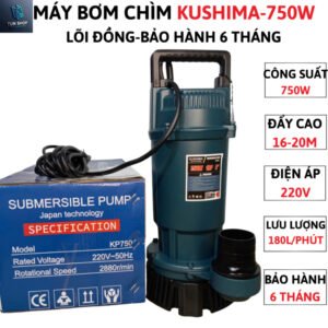 Máy Bơm Chìm KUSHIMA KP750 750W, Lõi, Vỏ Nhôm Sơn Tĩnh Điện Bền Bỉ