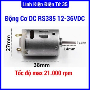 Động cơ DC RS385 12-36VDC, có tốc độ cao, dải điện áp hoạt động rất rộng