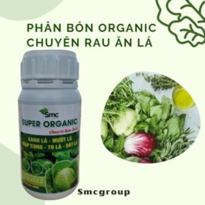 Phân bón Organic hữu cơ chuyên rau ăn lá Super Organic 250ml, phân bón trồng rau sạch, trồng rau sân thượng chính hãng SKU 25936138497